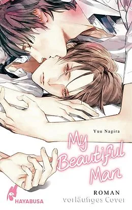 E-Book (epub) My Beautiful Man (My Beautiful Man 1) von Yuu Nagira