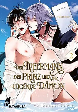E-Book (epub) Der Meermann, der Prinz und der lügende Dämon 2 von Tokishiba