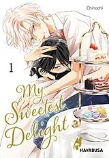 E-Book (epub) My Sweetest Delight 1 von Chinochi