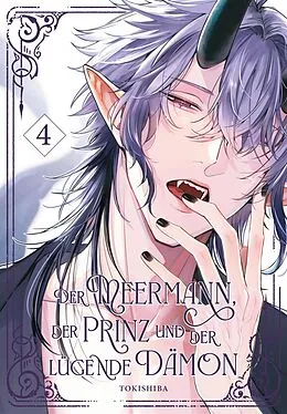 E-Book (epub) Der Meermann, der Prinz und der lügende Dämon 4 von Tokishiba