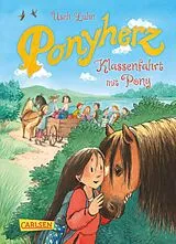 E-Book (epub) Ponyherz 9: Klassenfahrt mit Pony von Usch Luhn