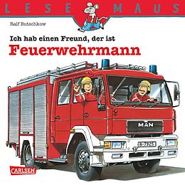 E-Book (epub) LESEMAUS: Ich hab einen Freund, der ist Feuerwehrmann von Ralf Butschkow