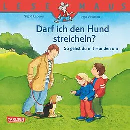 E-Book (epub) LESEMAUS: Darf ich den Hund streicheln? - So gehst du mit Hunden um von Inga Vinkelau