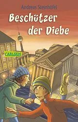 E-Book (epub) Beschützer der Diebe von Andreas Steinhöfel