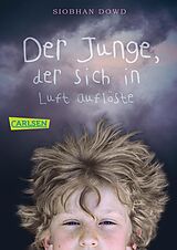 E-Book (epub) Der Junge, der sich in Luft auflöste von Siobhan Dowd