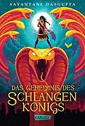 E-Book (epub) Das Geheimnis des Schlangenkönigs (Kiranmalas Abenteuer 1) von Sayantani DasGupta