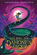 E-Book (epub) Das Spiel der Dämonenjäger (Kiranmalas Abenteuer 2) von Sayantani DasGupta