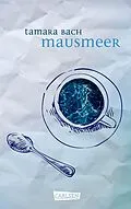 E-Book (epub) Mausmeer von Tamara Bach