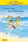 E-Book (epub) Conni-Erzählbände 5: Conni reist ans Mittelmeer von Julia Boehme