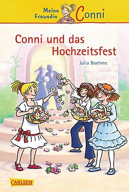E-Book (epub) Conni-Erzählbände 11: Conni und das Hochzeitsfest von Julia Boehme