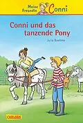 E-Book (epub) Conni-Erzählbände 15: Conni und das tanzende Pony von Julia Boehme