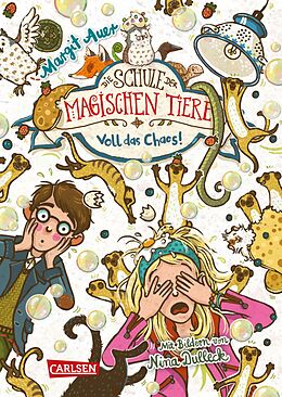 E-Book (epub) Die Schule der magischen Tiere 12: Voll das Chaos! von Margit Auer