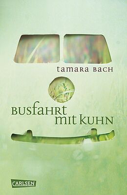 E-Book (epub) Busfahrt mit Kuhn von Tamara Bach