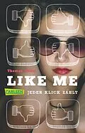 E-Book (epub) Like me. Jeder Klick zählt von Thomas Feibel