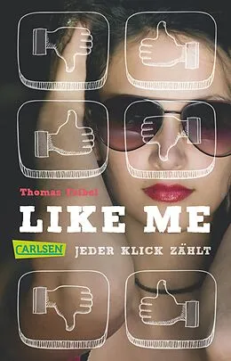 E-Book (epub) Like me. Jeder Klick zählt von Thomas Feibel