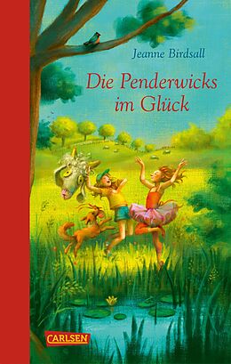 E-Book (epub) Die Penderwicks im Glück (Die Penderwicks 5) von Jeanne Birdsall