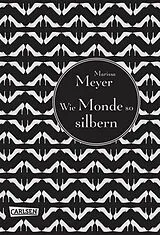 E-Book (epub) Die Luna-Chroniken 1: Wie Monde so silbern von Marissa Meyer