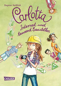 E-Book (epub) Carlotta 5: Carlotta - Internat und tausend Baustellen von Dagmar Hoßfeld