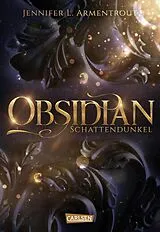 E-Book (epub) Obsidian 1: Obsidian. Schattendunkel (mit Bonusgeschichten) von Jennifer L. Armentrout