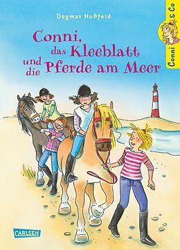 E-Book (epub) Conni &amp; Co 11: Conni, das Kleeblatt und die Pferde am Meer von Dagmar Hoßfeld