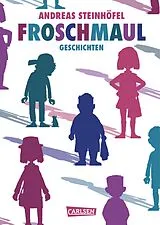 E-Book (epub) Froschmaul Geschichten von Andreas Steinhöfel