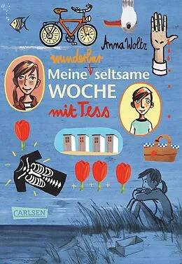 E-Book (epub) Meine wunderbar seltsame Woche mit Tess von Anna Woltz