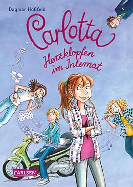 E-Book (epub) Carlotta 6: Carlotta - Herzklopfen im Internat von Dagmar Hoßfeld
