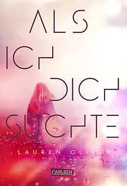 E-Book (epub) Als ich dich suchte von Lauren Oliver