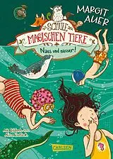 E-Book (epub) Die Schule der magischen Tiere 6: Nass und nasser von Margit Auer