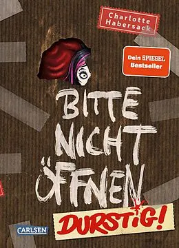 E-Book (epub) Bitte nicht öffnen 3: Durstig! von Charlotte Habersack