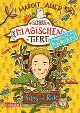 E-Book (epub) Die Schule der magischen Tiere Endlich Ferien 2: Silas und Rick von Margit Auer