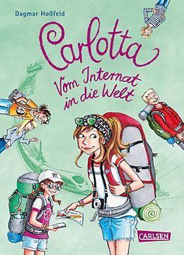 E-Book (epub) Carlotta: Carlotta - Vom Internat in die Welt von Dagmar Hoßfeld