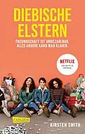 E-Book (epub) Diebische Elstern von Kirsten Smith