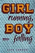 E-Book (epub) Girl running, Boy falling von Kate Gordon