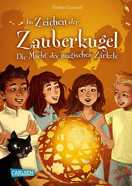 E-Book (epub) Im Zeichen der Zauberkugel 6: Die Macht des magischen Zirkels von Stefan Gemmel