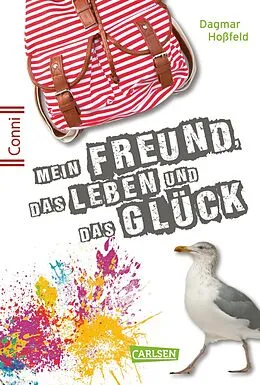 E-Book (epub) Conni 15 6: Mein Freund, das Leben und das Glück von Dagmar Hoßfeld