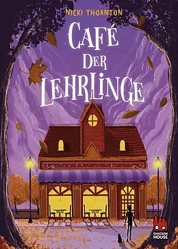 E-Book (epub) Café der Lehrlinge (Hotel der Magier 3) von Nicki Thornton