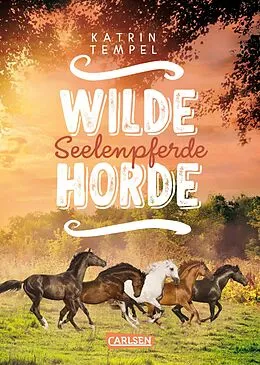 E-Book (epub) Wilde Horde 3: Seelenpferde von Katrin Tempel