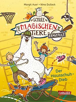 E-Book (epub) Die Schule der magischen Tiere ermittelt 2: Der Hausschuh-Dieb (Zum Lesenlernen) von Margit Auer