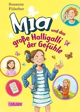 E-Book (epub) Mia 14: Mia und das große Halligalli der Gefühle von Susanne Fülscher
