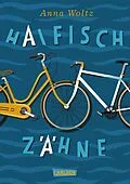 E-Book (epub) Haifischzähne von Anna Woltz
