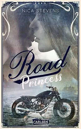 E-Book (epub) Road Princess von Nica Stevens