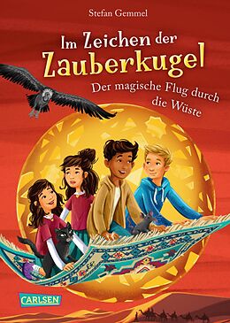 E-Book (epub) Im Zeichen der Zauberkugel 8: Der magische Flug durch die Wüste von Stefan Gemmel