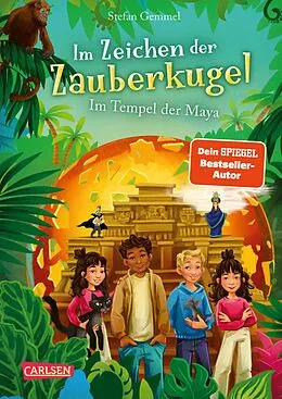 E-Book (epub) Im Zeichen der Zauberkugel 9: Im Tempel der Maya von Stefan Gemmel