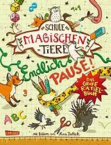 E-Book (pdf) Die Schule der magischen Tiere: Endlich Pause! Das große Rätselbuch von Nikki Busch, Margit Auer