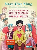 E-Book (epub) Der Tag, an dem Papa ein heikles Gespräch führen wollte von Marc-Uwe Kling