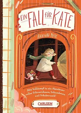 E-Book (epub) Ein Fall für Kate: Mit Volldampf in ein Abenteuer voller Schnurrhaare, Schneebesen und Schabernack! von Hannah Peck