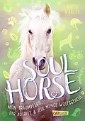 E-Book (epub) Soulhorse 2: Mein Traumpferd, der Ausritt und jede Menge Wolfsgeheul von Ruth Rahlff