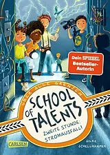 E-Book (epub) School of Talents 2: Zweite Stunde: Stromausfall! von Silke Schellhammer