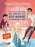 E-Book (epub) Der Tag, an dem Tiffany das Wasser aus der Wanne geschaukelt hat von Marc-Uwe Kling